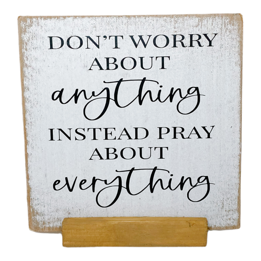 Don't Worry Pray Sign