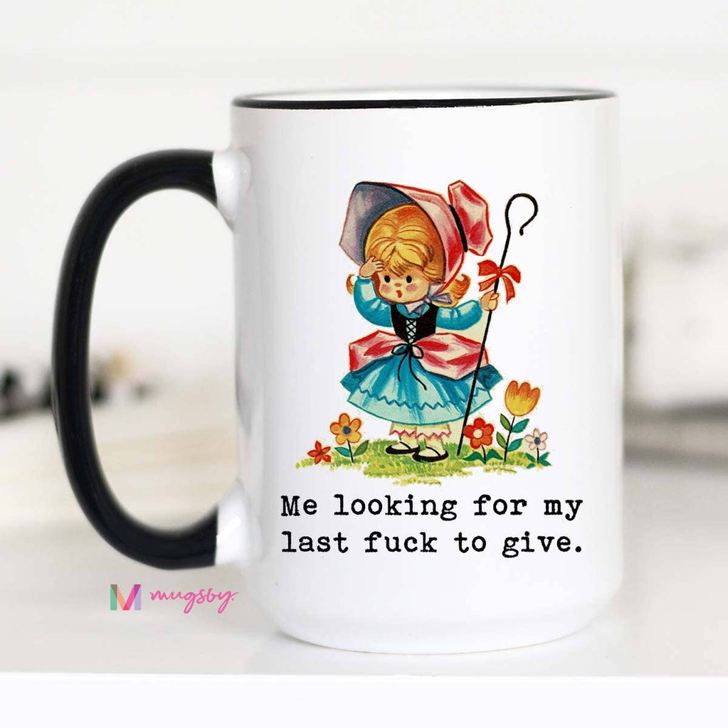 Looking for My Last F*ck Mug